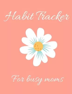Habit Tracker for Busy Moms