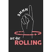 Shhh We Are Rolling: Production Assistant Notebook, Lined