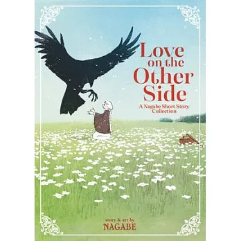 Love on the Other Side - A Nagabe Short Story Collection