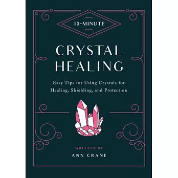 10 Minute Crystal Healing
