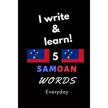 Notebook: I write and learn! 5 Samoan words everyday, 6＂ x 9＂. 130 pages