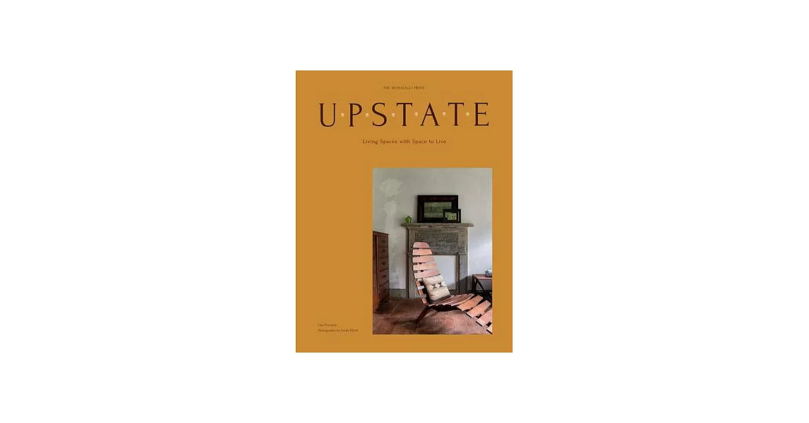 Upstate: Living Spaces with Space to Live | 拾書所