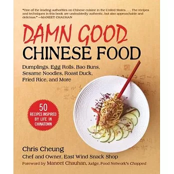 The Chinese Snack Shop Cookbook: Dumplings, Fried Rice, Bao Buns, Hot Cakes, Sesame Noodles, and Other Delicious Dim Sum--50 Recipes Inspired by Life