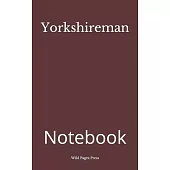 Yorkshireman: Notebook