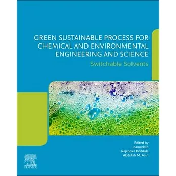 Green Sustainable Process for Chemical and Environmental Engineering and Science: Switchable Solvents