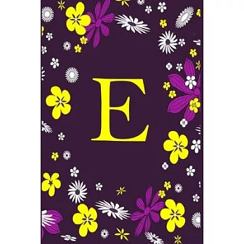 E: Pretty Initial Alphabet Monogram Letter E Ruled Notebook. Cute Floral Design - Personalized Medium Lined Writing Pad,