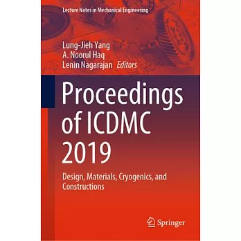 Proceedings of ICDMC 2019: Design, Materials, Cryogenics, and Constructions