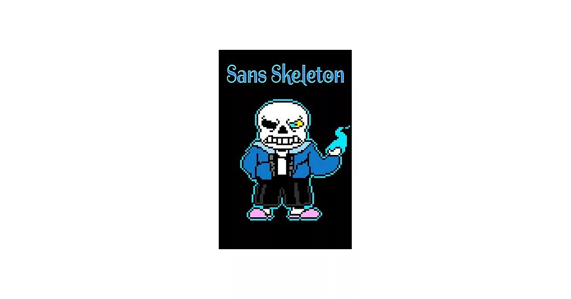 博客來-Sans Skeleton: Notebook: Sans Undertale, Journal for Writing ...