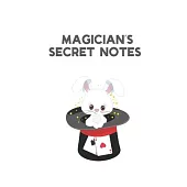 Magician’’s Secret Notes: Journal and Sketchbook for Magic Tricks and Other Magician’’s Important Stuff - dot grid
