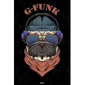 G-Funk Planner: G-Funk Dog Music Calendar 2020 - 6 x 9 inch 120 pages gift