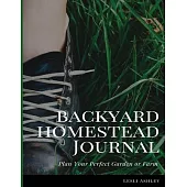 Backyard Homestead Journal