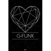 G-Funk Planner: G-Funk Geometric Heart Music Calendar 2020 - 6 x 9 inch 120 pages gift