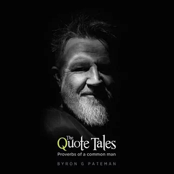 The Quote Tales: Proverbs of a common man (Edition Noir)