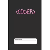 Coder Girl Notebook: Coding Developer Notebook Gift For Girls Who Love Programming (6 x 9) 110 Pages