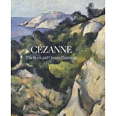 Cezanne: The Rock and Quarry Paintings