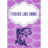 Fishing Log Book Journal: Fishing Logbook Has Evolved Capture Every Detail Size 7 X 10 Inches - Notes - Prompts # Complete Cover Matte 110 Page