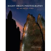 Right Brain Photography: Be an Artist First