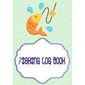 Fishing Log Book Lists: Pure Fishing Login Size 7 X 10 INCHES - Idea - Prompts # Best Cover Glossy 110 Pages Very Fast Print.