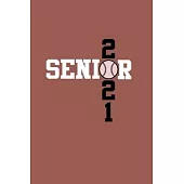 Senior 2021 Baseball: Senior 12th Grade Graduation Notebook