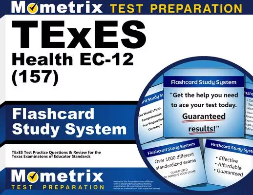 TExES Health Ec-12 (157) Flashcard Study System: TExES Test Practice Questions & Review for the Texas Examinations of Educator Standards