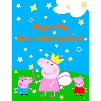 Peppa Pig Giant Coloring Book: Peppa Pig Giant Coloring Book. Color Wonder Peppa Pig Coloring Book Pages & Markers, Mess Free Coloring, Gift for Kids