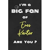 I’’m a Big Fan of Enes Kanter Are You ? - Notebook for Notes, Thoughts, Ideas, Reminders, Lists to do, Planning(for basketball lovers, basketball gifts