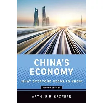 China’’s Economy: What Everyone Needs to Know(r)