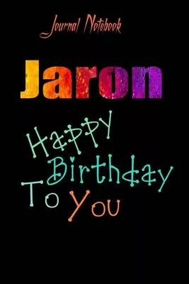 Jaron: Happy Birthday To you Sheet 9x6 Inches 120 Pages with bleed - A Great Happybirthday Gift