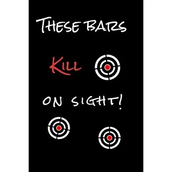 These Bars Kill On Sight!: Lined Notebook Journal For Battle Rappers. Perfect To Write Down Your Best Bars, Hooks, and Songs.