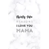 32 Reasons I Love You Mama: Fill In Prompted Marble Memory Book