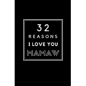 32 Reasons I Love You Mamaw: Fill In Prompted Memory Book