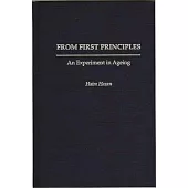 From First Principles: An Experiment in Ageing