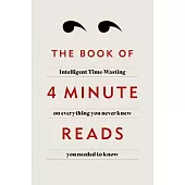 The Book of 4 Minute Reads: Intelligent Time Wasting from Radio 4