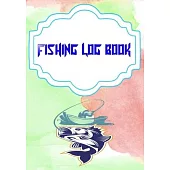 Fishing Log Software: Fly Fishing Log Size 7x10 Inches Cover Glossy - Journal - Ultimate # Best 110 Page Standard Print.