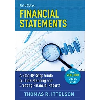 Financial Statements, Third Edition: A Step-By-Step Guide to Understanding and Creating Financial Reports (Over 200,000 Copies Sold!)