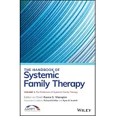 The Handbook of Systemic Family Therapy, Volume 1: The Profession of Systemic Family Therapy