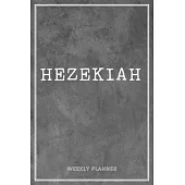 Hezekiah Weekly Planner: Appointment To-Do Lists Undated Journal Personalized Personal Name Notes Grey Loft Art For Men Teens Boys & Kids Teach