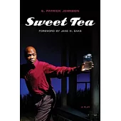 Sweet Tea: A Play
