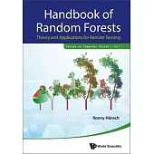 Handbook of Random Forests: Theory and Applications for Remote Sensing