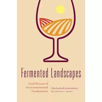 Fermented landscapes : lively processes of socio-environmental transformation