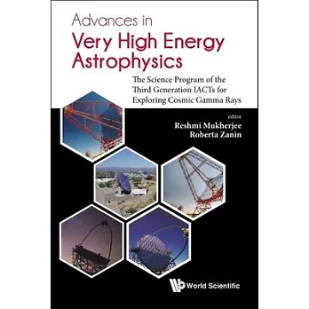 Advances in Very High Energy Astrophysics: The Science Program of the Third Generation Iacts for Exploring Cosmic Gamma Rays