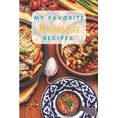My favorite Kazakh recipes: Blank book for great recipes and meals