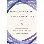 Science and Philosophy in the Indian Buddhist Classics: The Mind