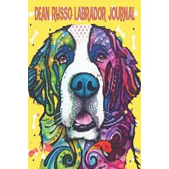 Dean Russo Labrador Journal: Lined Journal For Dog Lover, Note Taking And Jotting Down Ideas
