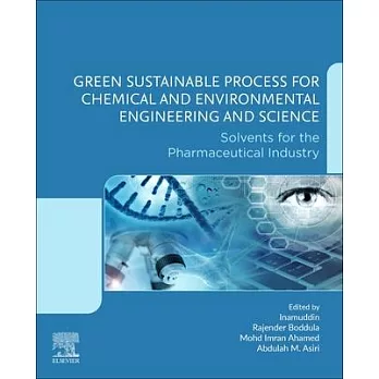 Green Sustainable Process for Chemical and Environmental Engineering and Science: Solvents for the Pharmaceutical Industry