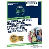 Occupational Strategy, Nursing (Nursing Concepts: Foundations of Professional Nursing Practice)