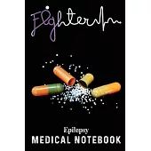Epilepsy Medical Notebook: Record Your Medical History & Visits, Doctor Appointment, Questions to Ask, Treatment Plans, Medication List and Many
