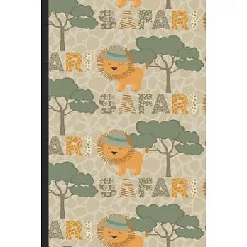 Notebook Journal: Lion with Hat and Roaming Around in the Safari Trees Cover Design. Perfect Gift for Boys Girls and Adults of All Ages.