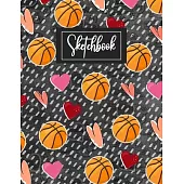 Sketchbook: Basketball Gifts blank Sketchbook (8.5 x 11 Inches) For Girls Boys Teens Kids For doodling & Drawing - Cute Valentine’’