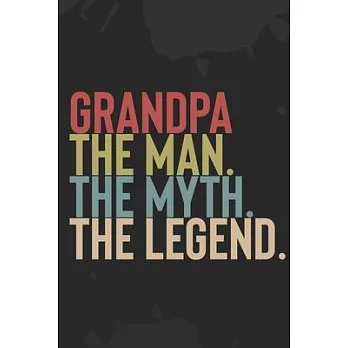 Mens Grandpa The Man The Myth The Legend: : Vintage Father and Son Journal / Mens Papa The Man The Myth The Legend / Dad’’s Journal - 6 x 9 - 100 Pages